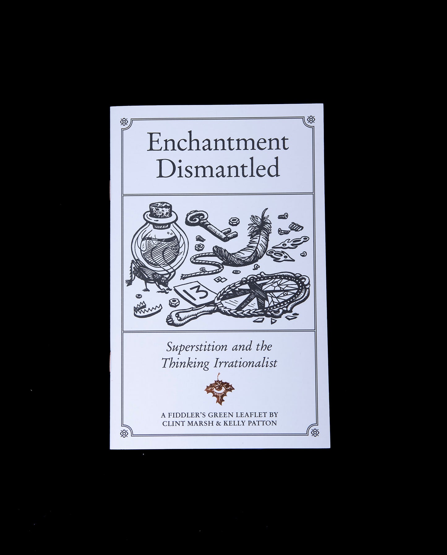 Enchantment Dismantled | FIDDLER'S GREEN